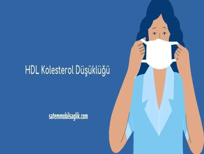 HDL Kolesterol Düşüklüğü 
